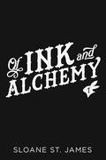 Of Ink and Alchemy (Black Rabbit #1) by Sloane St. James