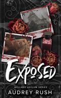 Exposed (Wellard Asylum #1) by Audrey Rush