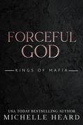 Forceful God by Michelle Heard