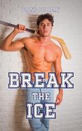 Break the Ice by Blane Bellamy