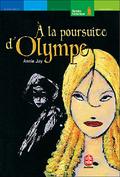 À la poursuite d'Olympe by Annie Jay