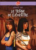 Le Trône de Cléopatre by Annie Jay