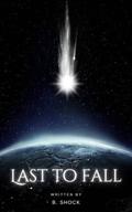 Last To Fall by B. Shock