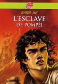 L'Esclave de Pompéi (Pompéi #1) by Annie Jay
