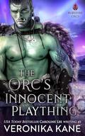 The Orc's Innocent Plaything (Bloodfire Orcs #3) by Veronika Kane