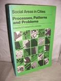Social Areas in Cities: Processes, Patterns, and Problems by Ronald John Johnston