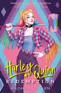Harley Quinn: Redemption (DC Icons: Harley Quinn #3) by Rachael Allen