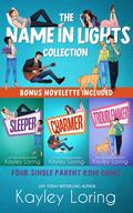 The Name in Lights Collection (Name in Lights #1-3) by Kayley Loring