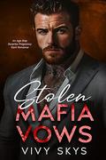 Stolen Mafia Vows by Vivy Skys