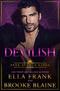 Devilish (Park Avenue Kings #2) by Ella Frank