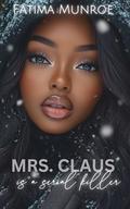 Mrs Claus Is A Serial Killer by Fatima Munroe
