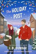 The Holiday Post (Hideaway Harbor #4) by L.B. Dunbar