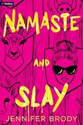 Namaste and Slay by Jennifer Brody