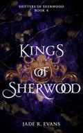 Kings of Sherwood (Shifters of Sherwood #4) by Jade R. Evans