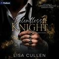Relentless Knight: A Dangerous Gambit Standalone by Lisa Cullen