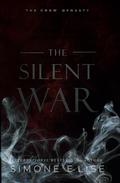 The Silent War: The Crow Dynasty Book 2 by Simone Elise