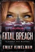 Fatal Breach (Sydney Rye Mysteries #14) by Emily Kimelman