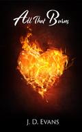 All That Burns (Mages of the Wheel #0.5) by J.D. Evans