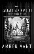 The Ruthless Rivalry: Altair University (Altair University #1) by Amber Vant