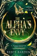 The Alpha's Envy (Shifters of Grey Ridge #8) by Reece Barden