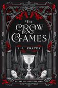 The Crow Games (Coven of the Crow #1) by S.L. Prater