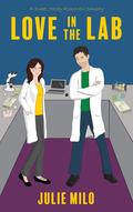 Love in the Lab by Julie Milo