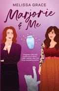 Marjorie & Me by Melissa Grace
