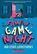 Family Game Night and Other Catastrophes by Mary E. Lambert