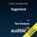 Sugarland by Tom Fontana, Dean Winters, Mark Ryder, Fern Cozine