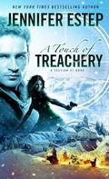 A Touch of Treachery (Section 47 #3) by Jennifer Estep