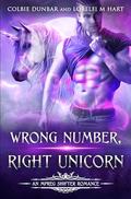 Wrong Number, Right Unicorn (Dial M For Mates #3) by Colbie Dunbar