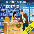 Cozy for the Holidays by Liz Maverick, Eva Kaminsky, Andrew Eiden