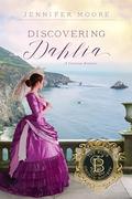 Discovering Dahlia (The Blue Orchid Society #5) by Jennifer Moore