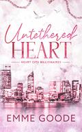 Untethered Heart (Heart City Billionaires #1) by Emme Goode