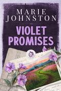 Violet Promises (Return to Coal Haven #1) by Marie Johnston