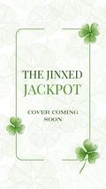 The Jinxed Jackpot by S.C. Kate
