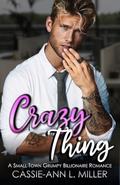 Crazy Thing (The Brighton Family #5) by Cassie-Ann L. Miller