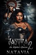 Jasora : An Alpha's Queen 2 by Natavia