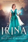 Irina (Eleven Wings #4) by Brittni Chenelle