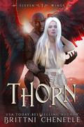Thorn (Eleven Wings #3) by Brittni Chenelle
