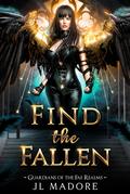 Find the Fallen (Guardians of the Fae Realms #13) by J.L. Madore