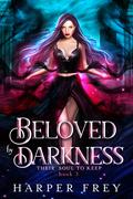 Beloved by Darkness by Harper Frey