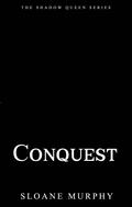 Conquest by Sloane Murphy