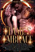 Flame's Embrace by Emigh Cannaday