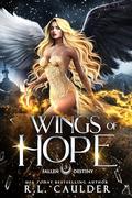 Wings of Hope by M. Sinclair, R.L. Caulder