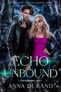Echo Unbound by Anna Durand