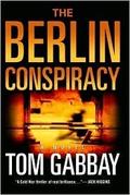 The Berlin Conspiracy by Tom Gabbay