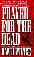 Prayer for the Dead (John Becker #1) by David Wiltse