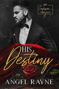 His Destiny (His Confession Trilogy #3) by Angel Rayne