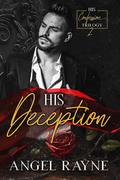 His Deception (His Confession Trilogy #2) by Angel Rayne